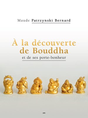 cover image of À la découverte de Bouddha et de ses porte-bonheur
